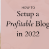 How to set up profitable blog in 2022