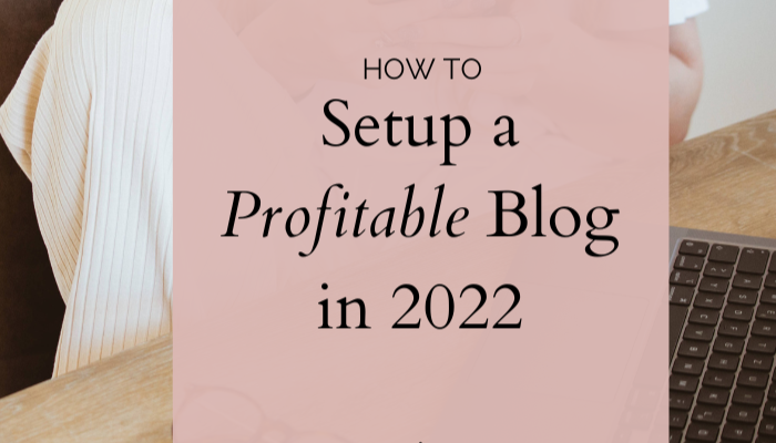 How to set up profitable blog in 2022